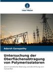 Untersuchung OmniScriptum SRL Untersuchung der Oberflächenabtragung von Polymerisolatoren