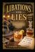 Libations and Lies: Prohibition Era Cocktails and Mostly True Stories About Them