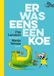 Querido Tijgerlezen Er was eens een koe