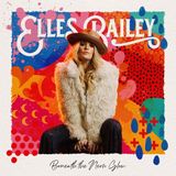 Beneath Elles Bailey Beneath the Neon Glow (Deluxe Edition)