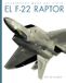 El Libri GmbH El F-22 Raptor, Paperback