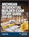 Michigan Residential Builder Exam Study Guide 2026-2027