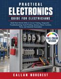 Libri GmbH Guide pratique d'électronique pour électriciens : acquérir des compétences réelles en test de circuits, dépannage diagnostique, recherche de pannes, capteurs, commandes de moteurs, automates programmables industriels et automatisation industrielle Broché