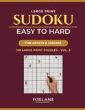 Large Print Sudoku Easy to Hard for Adults & Seniors: 150 Large Print Puzzles - Vol. 2
