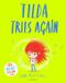 Tilda Big Bright Feelings Tilda Tries Again Paperback