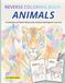 Reverse Coloring Book Animals: A Collection of Pastel Watercolor Animals Waiting for Your Pen - Stress Relief, Relaxation and Mindfulness -Book for All Ages