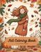 Fall Coloring Book: Cozy Autumn Designs