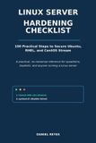 Linux Libri GmbH Linux Server Hardening Checklist: 100 Practical Steps to Secure Ubuntu, RHEL, and CentOS Stream Paperback