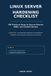 Linux Libri GmbH Linux Server Hardening Checklist: 100 Practical Steps to Secure Ubuntu, RHEL, and CentOS Stream Paperback