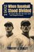 1902: When Baseball Stood Divided