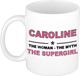 Bellatio Decorations naam cadeau mok - Caroline - Woman Myth Supergirl - koffiemok - 300 ml - collega - moederdag