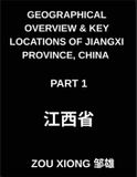 Geographical Libri GmbH Geographical Overview & Key Locations of Jiangxi Province, China (Part 1) - Master Chinese Characters, Pinyin, and English for Addresses, Names in Jiangxi, and HSK Preparation