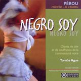 Sonic Rendezvous Yoruba Ague - Negro Soy (CD)