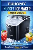 EUHOMY Nugget Ice Maker User Guide