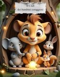 IL CLUB DEI BAMBINI CORAGGIOSI
