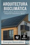 Arquitectura Bioclimática: Diseño pasivo, eficiencia térmica e integración fotovoltaica (BIPV)