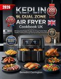 Keplin 9l Dual Zone Air Fryer Cookbook Uk