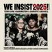 We Candid We Insist 2025! LP
