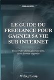 Le Guide du Freelance pour Gagner sa Vie sur Internet