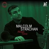 About Malcolm Strachan - About Time (CD)