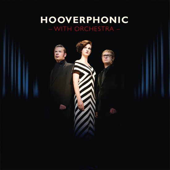 With Hooverphonic With Orchestra