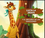 Lucía, la jirafa: y el arcoíris de emociones
