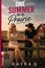 One Independently Published One Summer on the Prairie Paperback