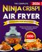 The Ninja Crispi Air Fryer Cookbook for Beginners 2026