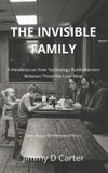 THE Independently Published Inheritance-The Invisible Family Paperback