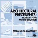 Architectural Libri GmbH Architectural Precedents: Studies in Form and Construction Paperback