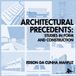 Architectural Libri GmbH Architectural Precedents: Studies in Form and Construction Paperback