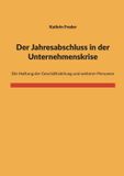 Der BoD - Books on Demand Der Jahresabschluss in der Unternehmenskrise