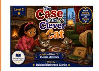 The Case of the Clever Cat: A Soft and Hard “C” Phonics Adventure