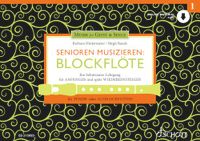 Senioren Schott Music Senioren musizieren: Blockflöte. Lehrbuch mit Online Material