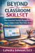 Beyond The Classroom Skillset: How Seasoned Teachers Recognize the Assets Hidden Inside Their Daily Work