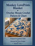 Monkey LovePrints Blanket Pattern: Overlay Mosaic Crochet