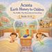 Acasta - Earth History for Children: Trilogy 5 - Books 13-15