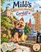 Milo's Great British Adventure: Cardiff: A Little Dog. A Big City. One Very Unexpected Adventure.
