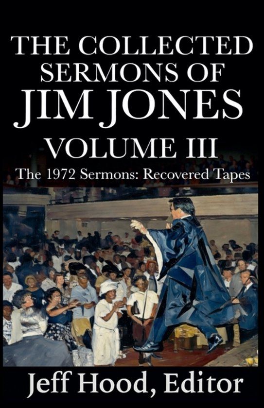 The Collected Sermons of Jim Jones Paperback