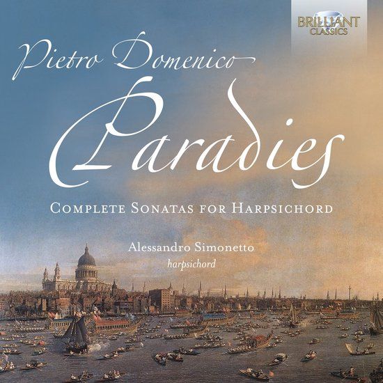 Brilliant Classics Alessandro Simonetto - Paradies: Complete Sonatas For Harpsichord (2 CD)