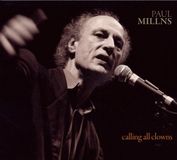 Sonic Rendezvous Paul Millns - Calling All Clowns (CD)