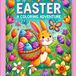 Easter A Coloring Adventure: Easter A Coloring Adventure