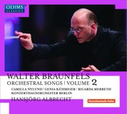 Outhere Oehms Classics Braunfels: Orchesterlieder Volume 2 (CD)