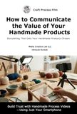 How Handmade Products: Storytelling That Gets Your Handmade Products Chosen