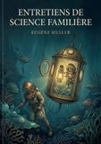 Entretiens SHS Éditions Entretiens de science familière Paperback 162 pages Eugène Muller