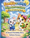Frankie & Billy's Big Adventure: Story & Coloring Book