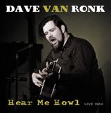 Rock Beat Dave Van Ronk - Hear Me Howl Live 1964 (LP)