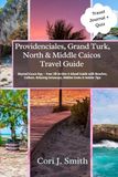 Providenciales, Grand Turk, North & Middle Caicos Travel Guide