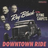 Sonic Rendezvous Ray Black & The Flying Carpets - Downtown Rie (LP)