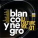 Blanco Y Negro Dj Culture 1
